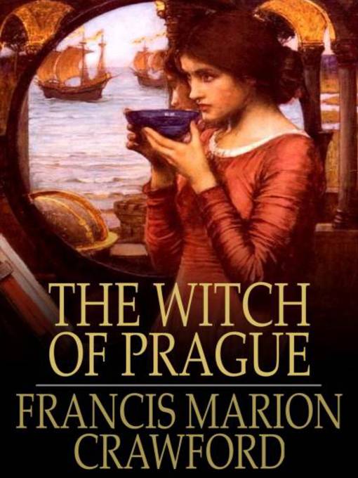 Title details for The Witch of Prague by Francis Marion Crawford - Available